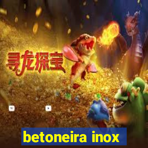 betoneira inox